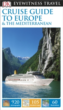 DK Eyewitness Travel Guide Cruise Guide to Europe and the Mediterranean, Paperback Book DK Eyewitness Travel Guide Cruise Guide to Europe and the Mediterranean, Paperback Book