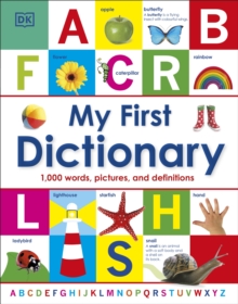 My First Dictionary : 1,000 Words, Pictures and Definitions, Hardback Book My First Dictionary : 1,000 Words, Pictures and Definitions, Hardback Book