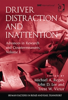 Driver Distraction and Inattention : Advances in Research and Countermeasures, Volume 1