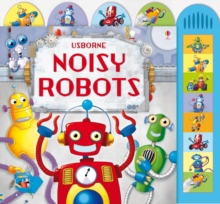 Noisy Robots, Board book Book Noisy Robots, Board book Book