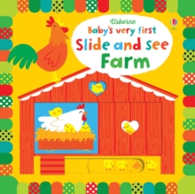 Baby's Very First Slide and See Farm, Board book Book Baby's Very First Slide and See Farm, Board book Book