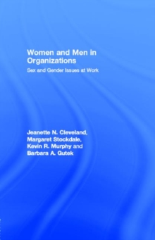 Women and Men in Organizations : Sex and Gender Issues at Work
