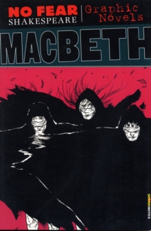 Macbeth (No Fear Shakespeare Graphic Novels), Paperback / softback Book Macbeth (No Fear Shakespeare Graphic Novels), Paperback / softback Book