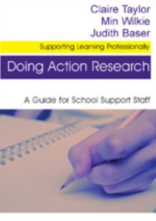 Doing Action Research : A Guide for School Support Staff