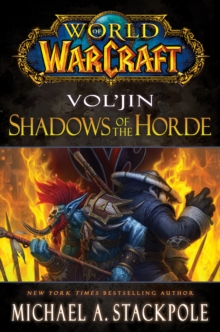 World of Warcraft: Vol'jin: Shadows of the Horde, Hardback Book World of Warcraft: Vol'jin: Shadows of the Horde, Hardback Book