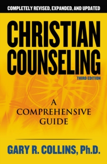 Christian Counseling 3rd Edition : Revised and Updated, Paperback Book Christian Counseling 3rd Edition : Revised and Updated, Paperback Book