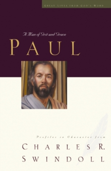 Great Lives: Paul : A Man of Grace and Grit
