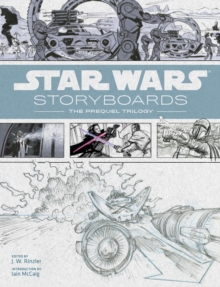 Star Wars Storyboards:Prequel Trilogy, Hardback Book Star Wars Storyboards:Prequel Trilogy, Hardback Book