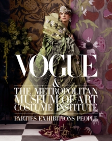 Vogue/Met: Parties, Exhibitions, People, Hardback Book Vogue/Met: Parties, Exhibitions, People, Hardback Book