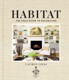 Habitat : The Field Guide to Decorating, Hardback Book Habitat : The Field Guide to Decorating, Hardback Book