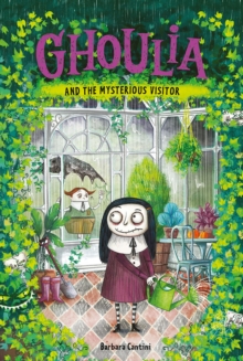 Ghoulia and the Mysterious Visitor, Hardback Book Ghoulia and the Mysterious Visitor, Hardback Book