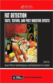 Fat Detection : Taste, Texture, and Post Ingestive Effects