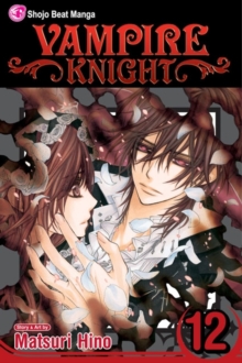 Vampire Knight, Vol. 12, Paperback Book Vampire Knight, Vol. 12, Paperback Book