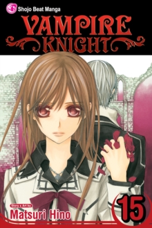Vampire Knight, Vol. 15, Paperback Book Vampire Knight, Vol. 15, Paperback Book