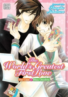 The World's Greatest First Love, Vol. 1 : The Case of Ritsu Onodera