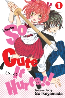 So Cute It Hurts!!, Vol. 1, Paperback / softback Book So Cute It Hurts!!, Vol. 1, Paperback / softback Book