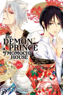 The Demon Prince of Momochi House, Vol. 10, Paperback / softback Book The Demon Prince of Momochi House, Vol. 10, Paperback / softback Book