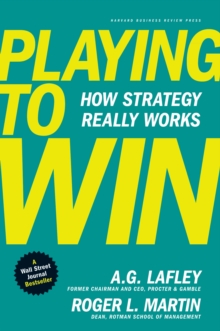 Playing to Win : How Strategy Really Works, Hardback Book Playing to Win : How Strategy Really Works, Hardback Book