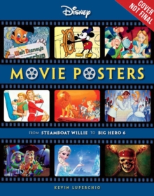 Disney Movie Posters : From Steamboat Willie to Inside Out, Paperback / softback Book Disney Movie Posters : From Steamboat Willie to Inside Out, Paperback / softback Book