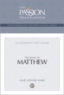 Tpt the Book of Matthew : 12-Lesson Study Guide
