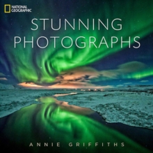 National Geographic Stunning Photographs, Hardback Book National Geographic Stunning Photographs, Hardback Book