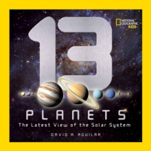 13 Planets : The Latest View of the Solar System, Hardback Book 13 Planets : The Latest View of the Solar System, Hardback Book