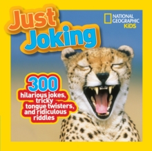Just Joking : 300 Hilarious Jokes, Tricky Tongue Twisters, and Ridiculous Riddles, Paperback Book Just Joking : 300 Hilarious Jokes, Tricky Tongue Twisters, and Ridiculous Riddles, Paperback Book