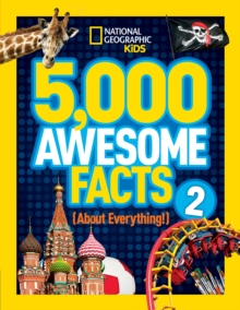 5,000 Awesome Facts (About Everything!) 2, Hardback Book 5,000 Awesome Facts (About Everything!) 2, Hardback Book