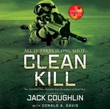 Clean Kill : A Sniper Novel
