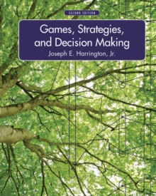 Games, Strategies, and Decision Making, Hardback Book Games, Strategies, and Decision Making, Hardback Book