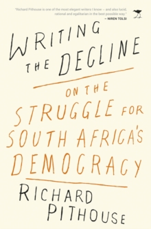 Writing the decline, Paperback / softback Book Writing the decline, Paperback / softback Book