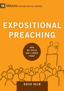Expositional Preaching : How We Speak God's Word Today