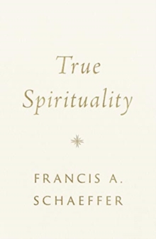 True Spirituality, Hardback Book True Spirituality, Hardback Book