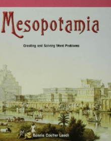 Mesopotamia : Creating and Solving Word Problems