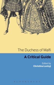 The Duchess of Malfi : A Critical Guide