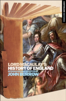 Lord Macaulay's History of England : Continuum Histories