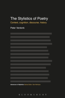 The Stylistics of Poetry : Context, Cognition, Discourse, History