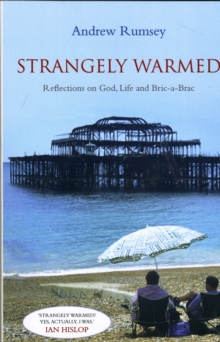 Strangely Warmed: A Lighter Lent : The Mowbray Lent Book 2010, Paperback / softback Book Strangely Warmed: A Lighter Lent : The Mowbray Lent Book 2010, Paperback / softback Book