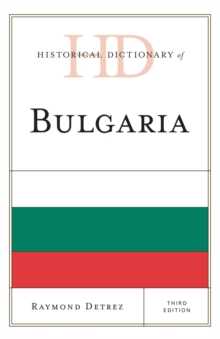 Historical Dictionary of Bulgaria