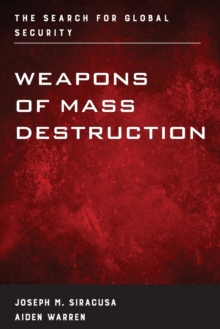Weapons of Mass Destruction : The Search for Global Security