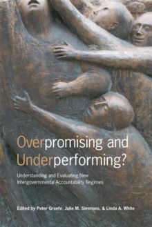 Overpromising and Underperforming? : Understanding and Evaluating New Intergovernmental Accountability Regimes
