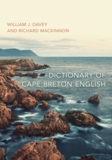 Dictionary of Cape Breton English, Paperback / softback Book Dictionary of Cape Breton English, Paperback / softback Book
