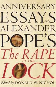 Anniversary Essays on Alexander Pope's 'the Rape of the Lock', Hardback Book Anniversary Essays on Alexander Pope's 'the Rape of the Lock', Hardback Book
