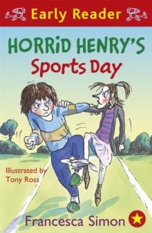 Horrid Henry Early Reader: Horrid Henry's Sports Day : Book 17