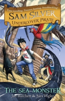 Sam Silver: Undercover Pirate: The Sea Monster : Book 9, Paperback Book Sam Silver: Undercover Pirate: The Sea Monster : Book 9, Paperback Book