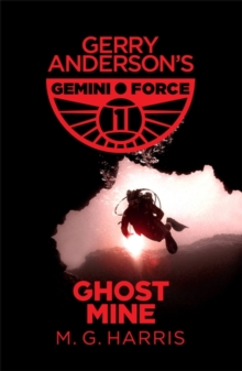 Gemini Force I: Ghost Mine : Book 2, Paperback Book Gemini Force I: Ghost Mine : Book 2, Paperback Book