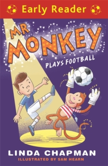 Early Reader: Mr Monkey Plays Football, Paperback Book Early Reader: Mr Monkey Plays Football, Paperback Book