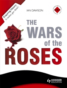 Enquiring History: The Wars of the Roses: England 1450-1485, Paperback Book Enquiring History: The Wars of the Roses: England 1450-1485, Paperback Book