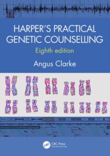 Harper's Practical Genetic Counselling, Eighth Edition, Paperback / softback Book Harper's Practical Genetic Counselling, Eighth Edition, Paperback / softback Book