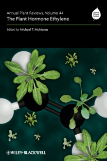 Annual Plant Reviews, The Plant Hormone Ethylene